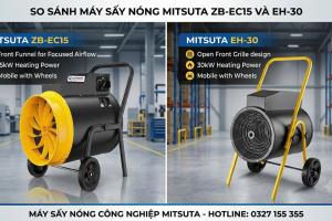 So Sánh Máy Sấy Nóng Mitsuta ZB-EC15 Và EH-30: Lựa Chọn Nào Phù Hợp Cho Doanh Nghiệp Bạn? So Sánh Máy Sấy Nóng Mitsuta ZB-EC15 Và EH-30: Lựa Chọn Nào Phù Hợp Cho Doanh Nghiệp Bạn?
