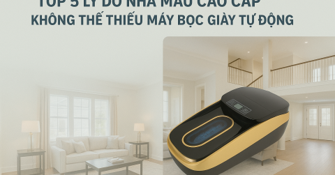 Top 5 lý do nhà mẫu cao cấp không thể thiếu MÁY BỌC GIÀY TỰ ĐỘNG QUEN XT-46C