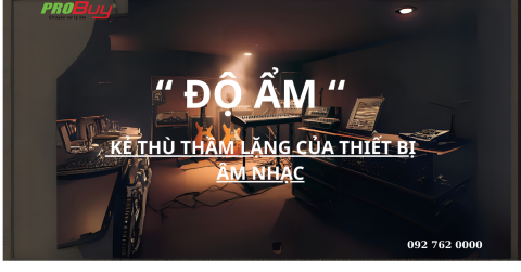 Độ Ẩm – Kẻ Thù Thầm Lặng Của Thiết Bị Âm Nhạc